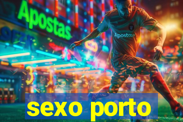 sexo porto